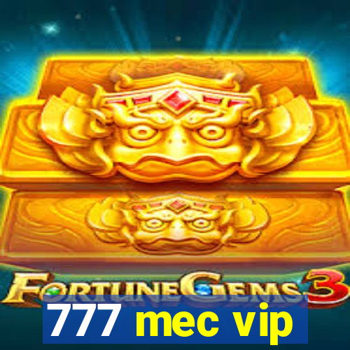 777 mec vip